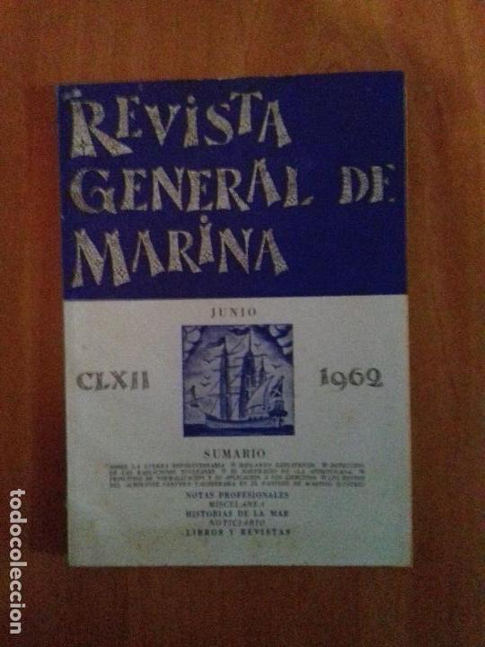 Military Antiques: REVISTA GENERAL DE MARINA. JUNIO. 1962. TOMO 162.