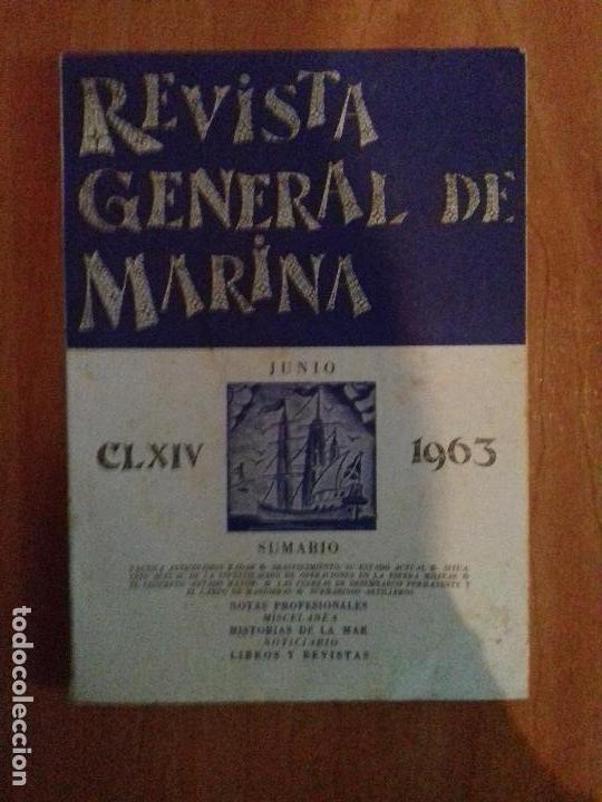 Military Antiques: REVISTA GENERAL DE MARINA. JUNIO. 1963. TOMO 164.
