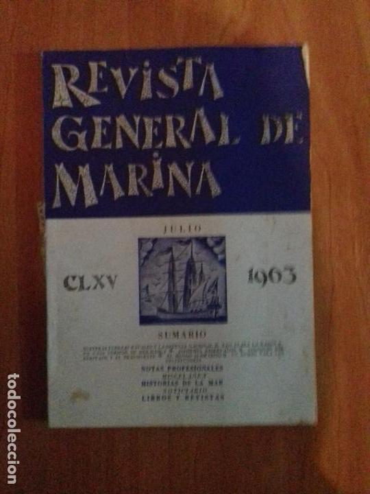 Military Antiques: REVISTA GENERAL DE MARINA. JULIO. 1963. TOMO 165.