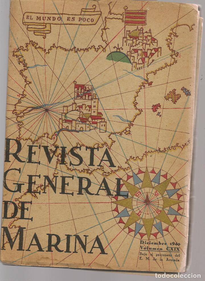 Military Antiques: REVISTA GENERAL DE MARINA. PATRONATO DEL ESTADO MAYOR  DE LA ARMADA. N&ordm; 119. DICBRE. 1940 (ST/BL104)