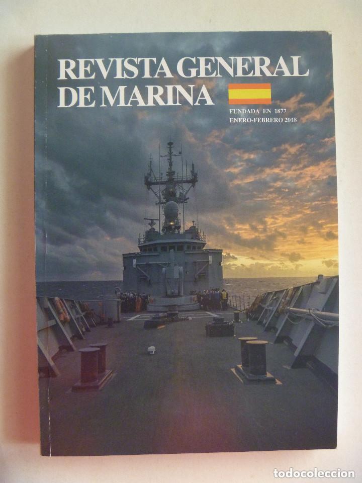 Militaria: REVISTA GENERAL DE LA MARINA, ENERO - FEBRERO 2018: SUBMARINO ARGENTINO SAN JUAN , DE AVILES , ETC.