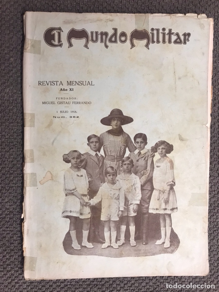 Military Antiques: EL MUNDO MILITAR. Revista Mensual No.362 (a.1918)