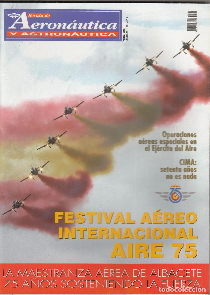 Militaria: REVISTA AERONAUTA Y ASTRONAUTICA N&ordm; 839 A&Ntilde;O 2014. FESTIVAL AEREO INTERNACIONAL AIRE 75. CIMA.