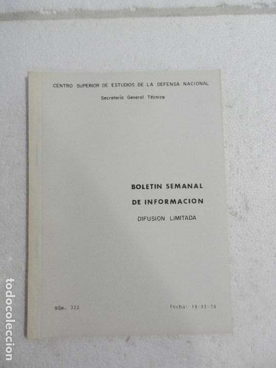 Military Antiques: CENTRO SUPERIOR DE ESTUDIOS DE LA DEFENSA NACIONAL - BOLETIN SEMANAL N&ordm; 322 A&Ntilde;O 1974.