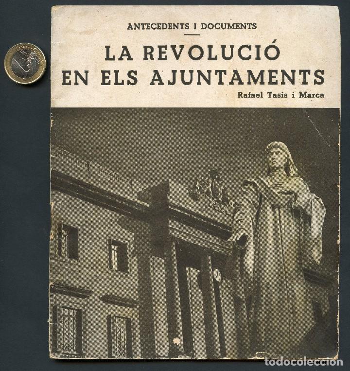 Military Antiques: GUERRA CIVIL, REVISTA, LA REVOLUCI&Oacute; EN ELS AYUNTAMENTS, 1937