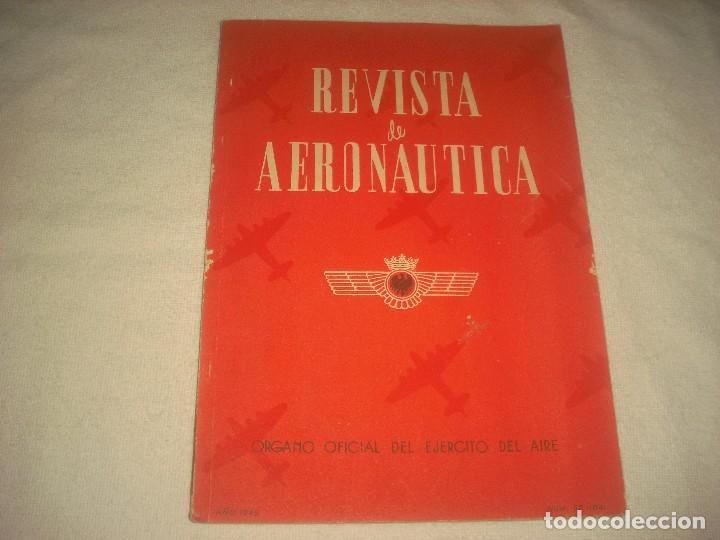 Military Antiques: REVISTA DE AERONAUTICA N&ordm; 52, 1945. ORGANO OFICIAL DEL EJERCITO DEL AIRE.