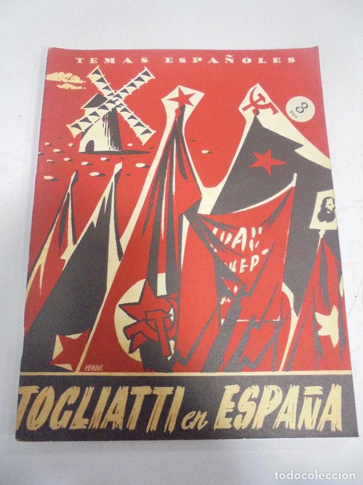 Militaria: REVISTA TEMAS ESPA&Ntilde;OLES. MILITAR. TOGLIATTI EN ESPA&Ntilde;A. N&ordm; 118. A&Ntilde;O 1954