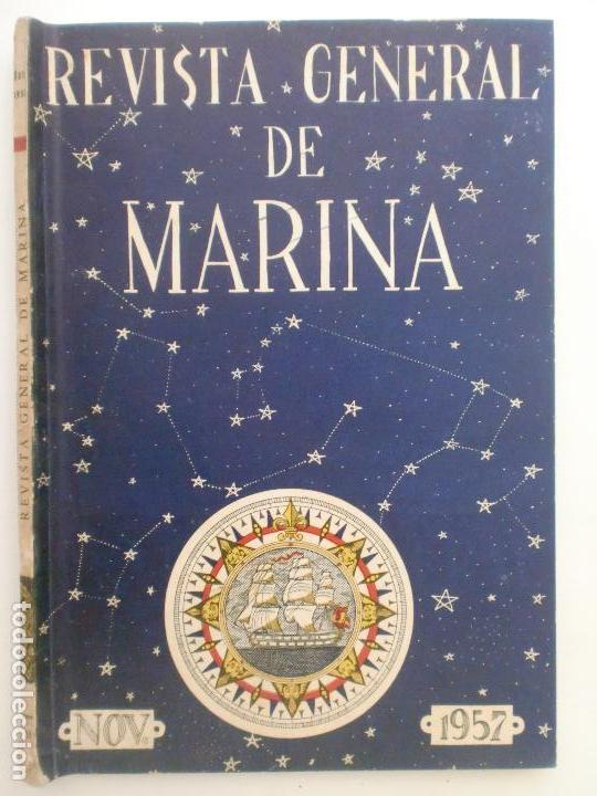 Militaria: REVISTA GENERAL DE MARINA, TOMO 53. NOVIEMBRE 1957. LEER DESCRIPCI&Oacute;N.