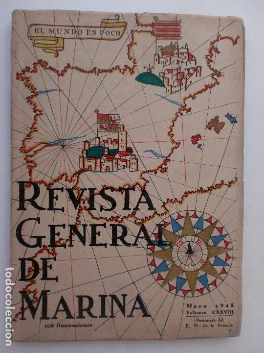 Militaria: REVISTA GENERAL DE MARINA, TOMO 28. MAYO 1945. LEER DESCRIPCI&Oacute;N.