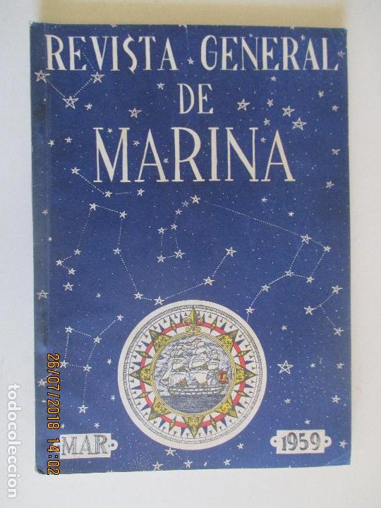 Militaria: REVISTA GENERAL DE MARINA . TOMO 156. MARZO DE 1959. LEER DESCRIPCI&Oacute;N.