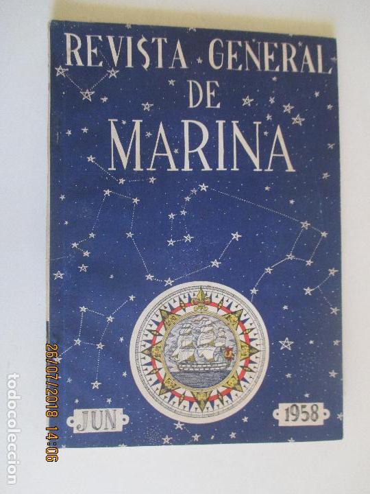 Militaria: REVISTA GENERAL DE MARINA .TOMO 154. JUNIO DE 1958. LEER DESCRIPCI&Oacute;N.