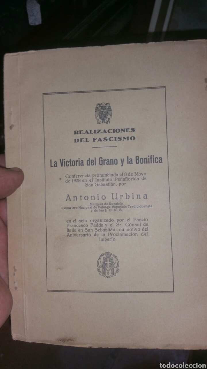 Military Antiques: Realizaciones del fascismo la victoria del grano y la bonifica firma y dedicatoria de Antonio Urbina