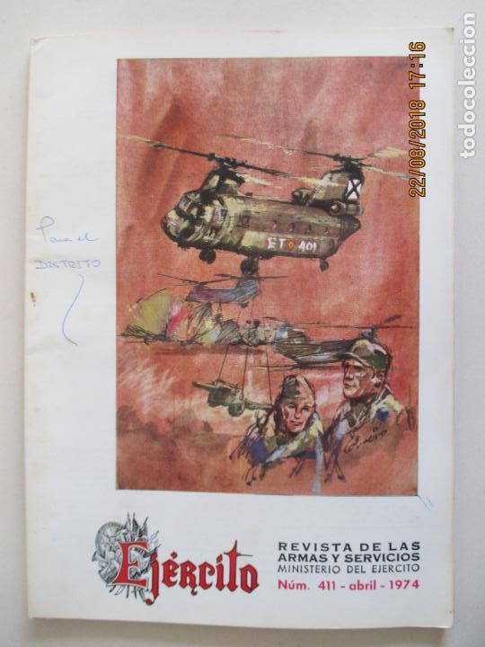 Militaria: EJ&Eacute;RCITO. REVISTA DE LAS ARMAS Y SERVICIOS. MINISTERIO DEL EJ&Eacute;RCITO. N&ordm; 411 ABRIL 1974