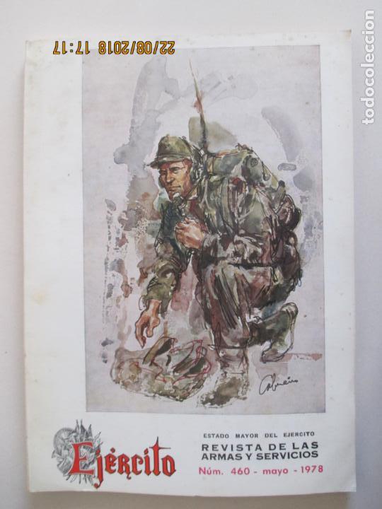 Militaria: EJ&Eacute;RCITO. REVISTA DE LAS ARMAS Y SERVICIOS. ESTADO MAYOR DEL EJ&Eacute;RCITO. N&ordm; 460. MAYO 1978