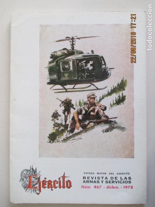 Militaria: EJ&Eacute;RCITO. REVISTA DE LAS ARMAS Y SERVICIOS. ESTADO MAYOR DEL EJ&Eacute;RCITO. N&ordm; 467. DICIEMBRE 1978