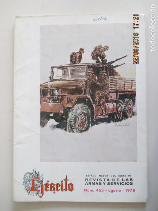Militaria: EJ&Eacute;RCITO. REVISTA DE LAS ARMAS Y SERVICIOS. ESTADO MAYOR DEL EJ&Eacute;RCITO. N&ordm; 463. AGOSTO 1978