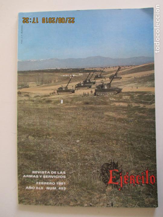 Militaria: EJ&Eacute;RCITO. REVISTA DE LAS ARMAS Y SERVICIOS. MINISTERIO DEL EJ&Eacute;RCITO. N&ordm; 493. FEBRERO 1981.