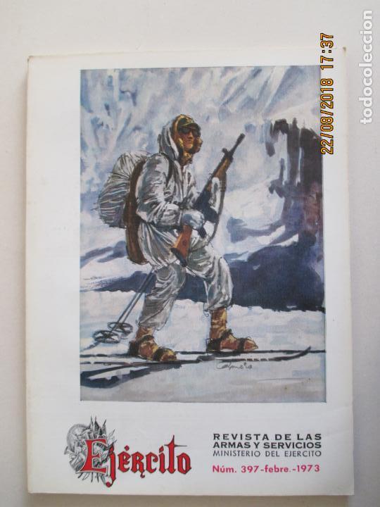 Militaria: EJ&Eacute;RCITO. REVISTA DE LAS ARMAS Y SERVICIOS. MINISTERIO DEL EJ&Eacute;RCITO. N&ordm; 397. FEBRERO 1973