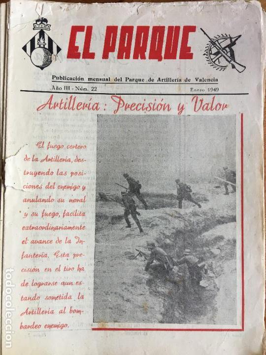 Militaria: EL PARQUE .REVISTA DEL PARQUE DE ARTILLER&Iacute;A DE VALENCIA. N&deg;22 ENERO 1949