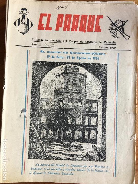 Militaria: EL PARQUE .REVISTA DEL PARQUE DE ARTILLER&Iacute;A DE VALENCIA. N&deg;23 FEBRERO 1949