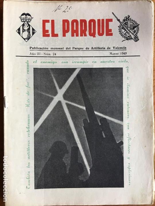 Militaria: EL PARQUE .REVISTA DEL PARQUE DE ARTILLER&Iacute;A DE VALENCIA. N&deg;24 MARZO 1949