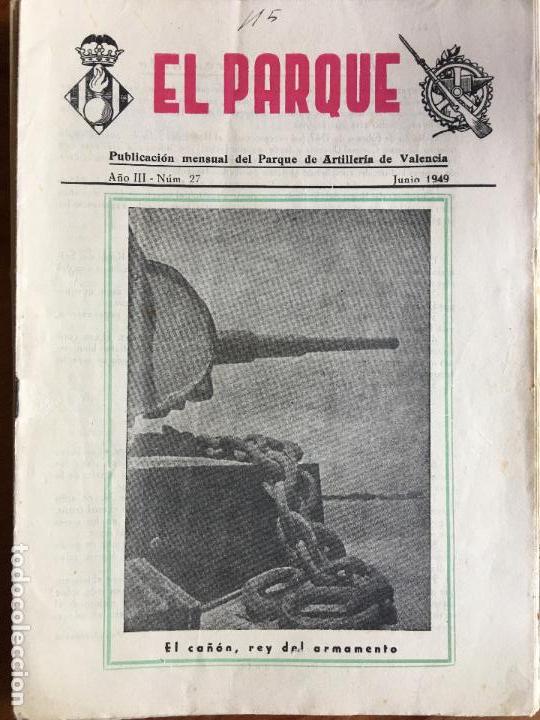 Militaria: EL PARQUE .REVISTA DEL PARQUE DE ARTILLER&Iacute;A DE VALENCIA. N&deg;27 JUNIO 1949
