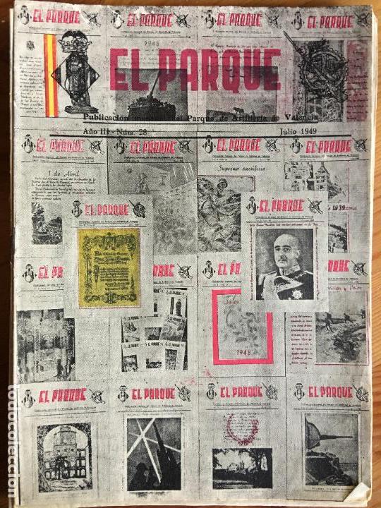 Militaria: EL PARQUE .REVISTA DEL PARQUE DE ARTILLER&Iacute;A DE VALENCIA. N&deg;28 JULIO 1949