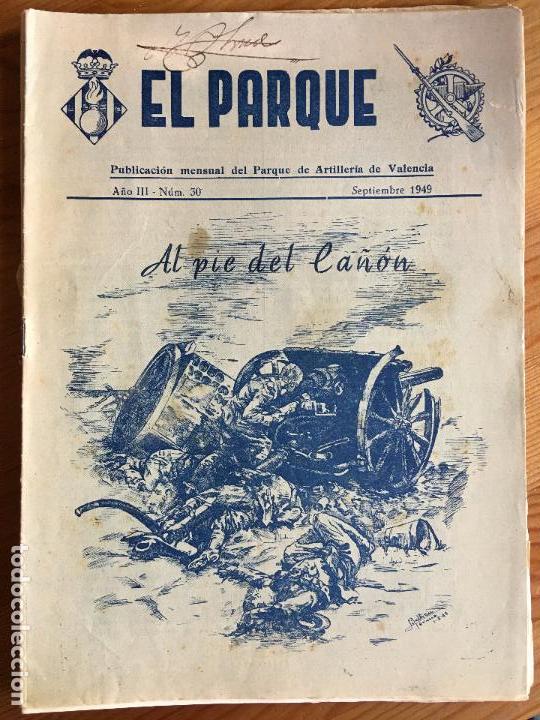 Militaria: EL PARQUE .REVISTA DEL PARQUE DE ARTILLER&Iacute;A DE VALENCIA. N&deg;30 SEPTIEMBRE 1949