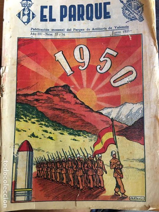 Militaria: EL PARQUE .REVISTA DEL PARQUE DE ARTILLER&Iacute;A DE VALENCIA. N&deg;33 y 34 ENERO Y FEBRERO 1950