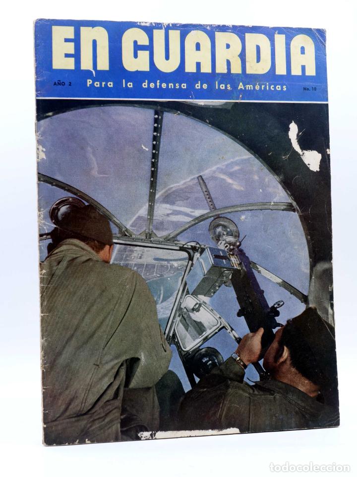 Militaria: REVISTA EN GUARDIA 10. PARA LA DEFENSA DE LAS AM&Eacute;RICAS (Vvaa) Asuntos interamericanos, 1941