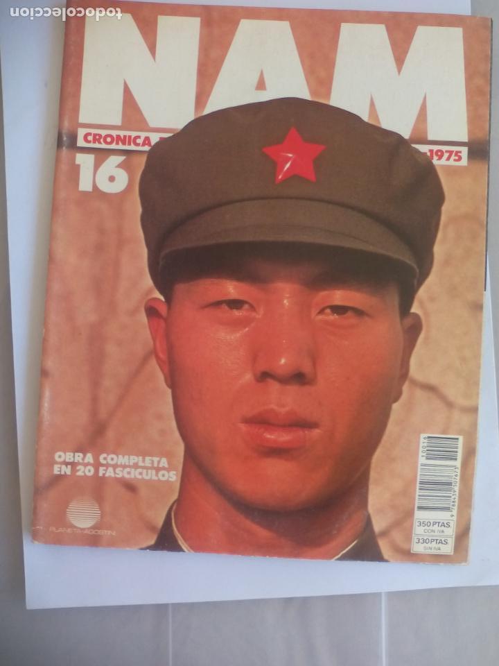 Militaria: NAM. CRONICA DE LA GUERRA DE VIETNAM 1965 - 1975. FASCICULO N&ordm; 16. PLANETA AGOSTINI. 1988