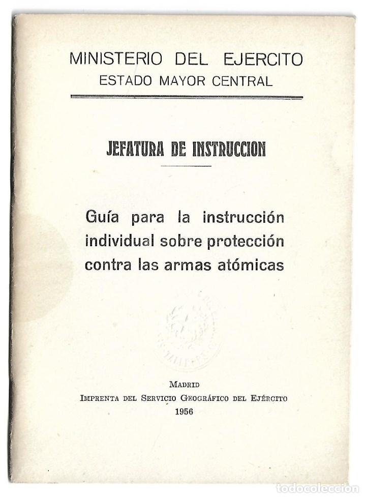 Militaria: LIBRO DE 45 Pags.- GUIA SOBRE PROTECCION CONTRA LAS ARMAS ATOMICAS de 1956