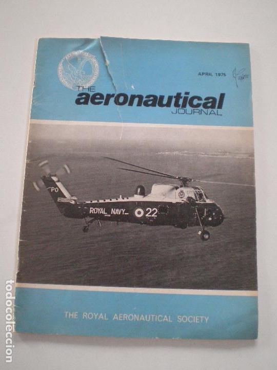 Militaria: THE AERONAUTICAL JOURNAL - April 1975 // REVISTA AERONAUTICA ELICOPTEROS RAeS ROYAL A. SOCIETY