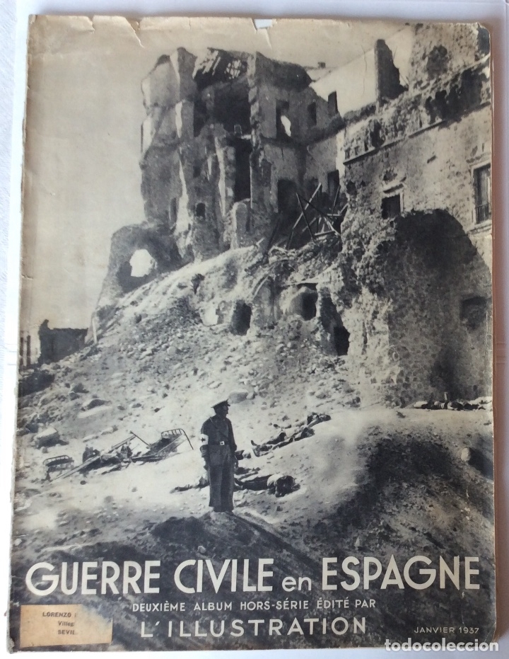 Militaria: REVISTA L'ILUSTRATION 1937 EN FRANC&Eacute;S IM&Aacute;GENES DE LA GUERRA CIVIL ESPA&Ntilde;A GUERRE CIVILE EN ESPAGNE.