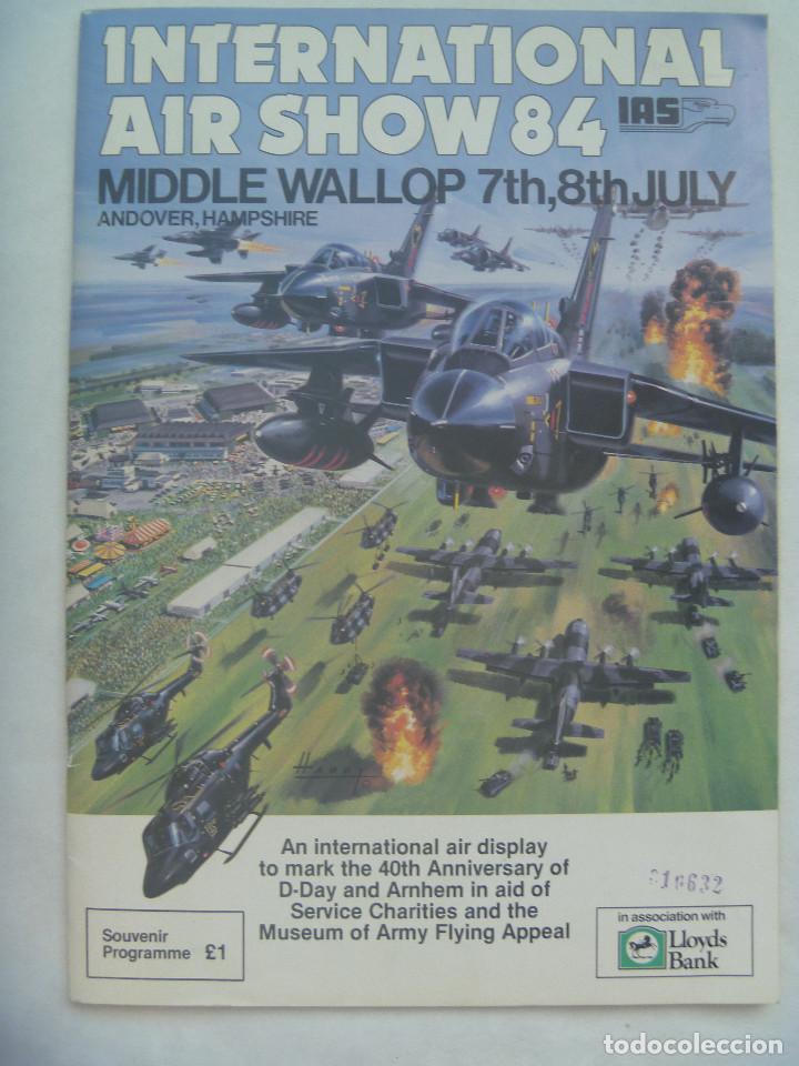Militaria: REVISTA DE AVIACION : INTERNATIONAL AIR SHOW 84 . EN INGLES