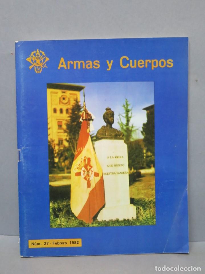 Militaria: REVISTA. ARMAS Y CUERPOS. N&ordm;27. FEBRERO 1982