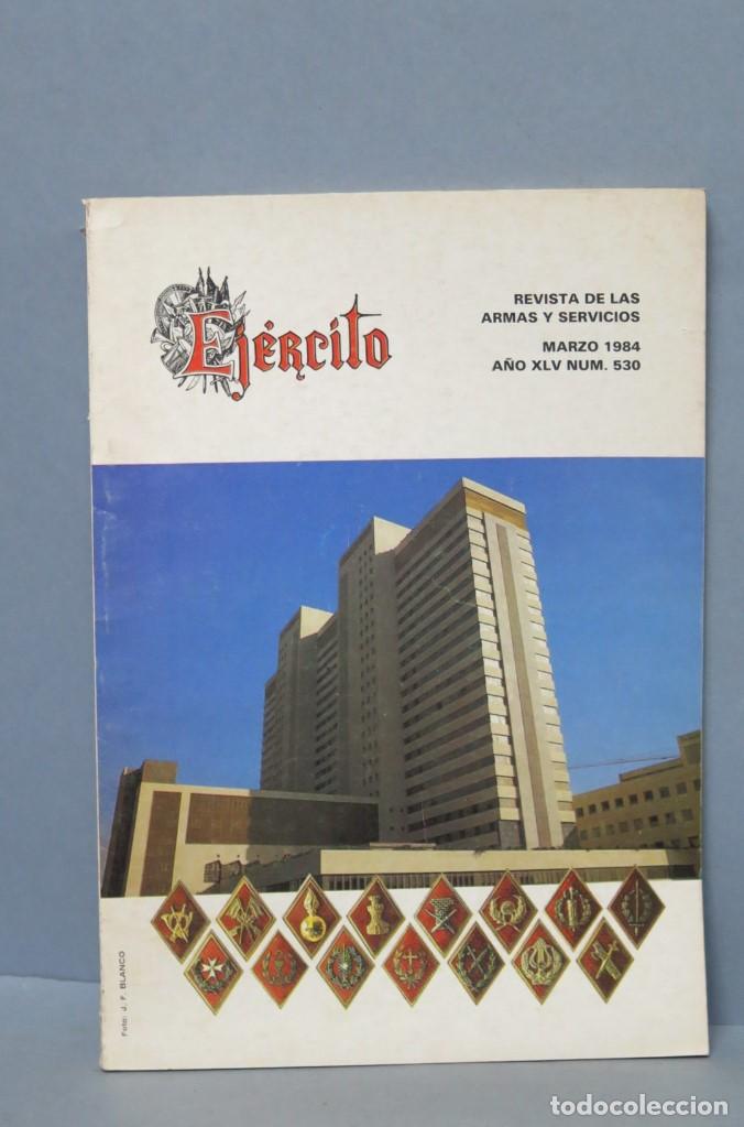 Militaria: REVISTA. EJERCITO. A&Ntilde;O 45. N&ordm;530. MARZO 1984