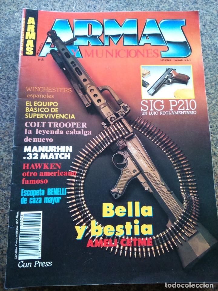 Militaria: REVISTA ARMAS Y MUNICIONES -- N&ordm; 8 --