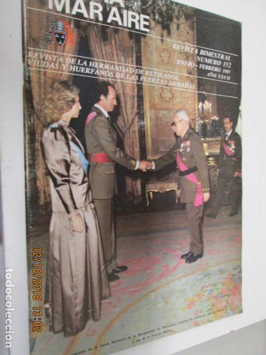 Militaria: TIERRA MAR Y AIRE REVISTA DE LA HERMANDAD DE RETIRADOS VIUDAS ....N&ordm; 152 ENERO-FEBRERO 1985