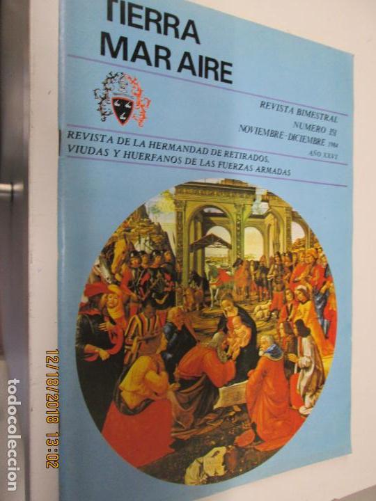 Militaria: TIERRA MAR Y AIRE REVISTA DE LA HERMANDAD DE RETIRADOS VIUDAS ....N&ordm; 151 NOVIEMBRE-DICIEMBRE-1984