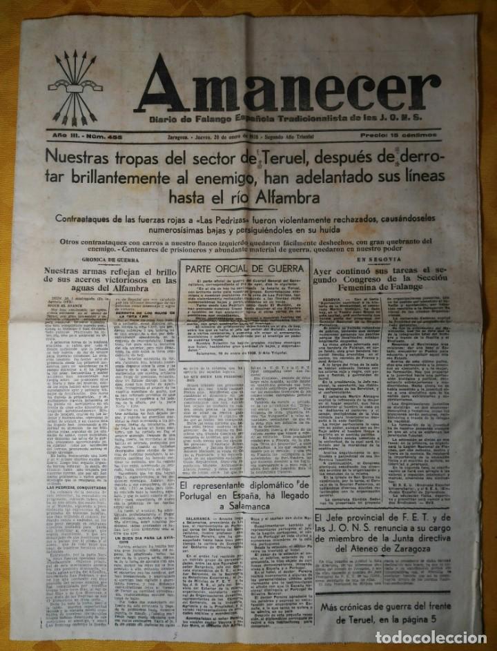 Militaria: Peri&oacute;dico - Amanecer - Zaragoza A&ntilde;o III.  20.1.1938. Guerra Civil. Nacionales llegan a Alfanbra