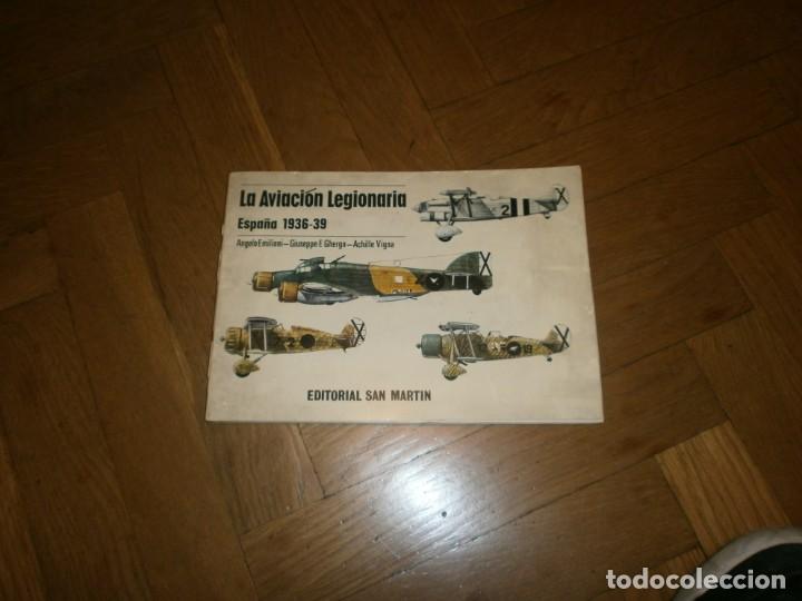 Military Antiques: La Aviaci&oacute;n Legionaria Espa&ntilde;a 1936 1939 Editorial San Mart&iacute;n Angelo Emiliani - Ghergo - Vigna