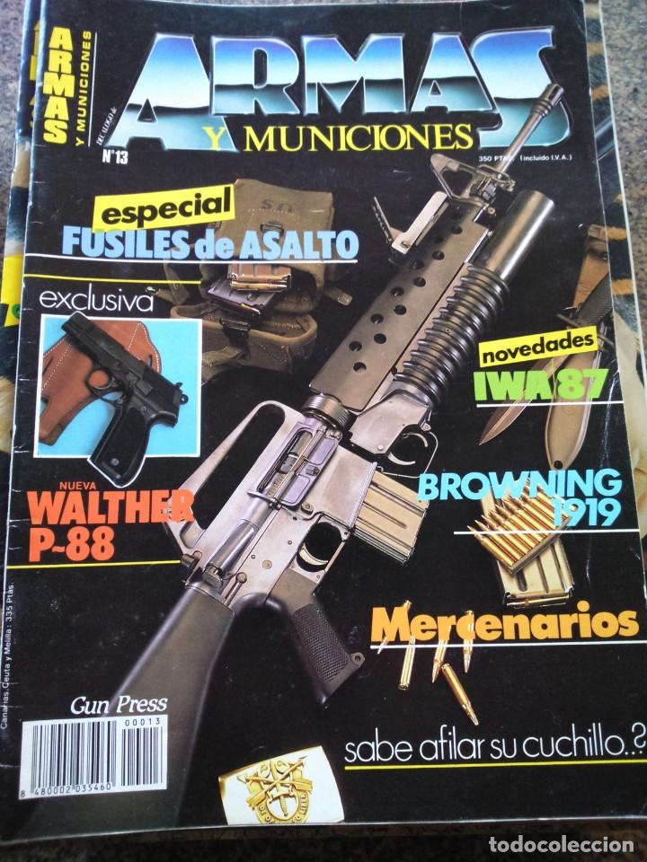 Militaria: REVISTA ARMAS Y MUNICIONES -- N&ordm; 13 --
