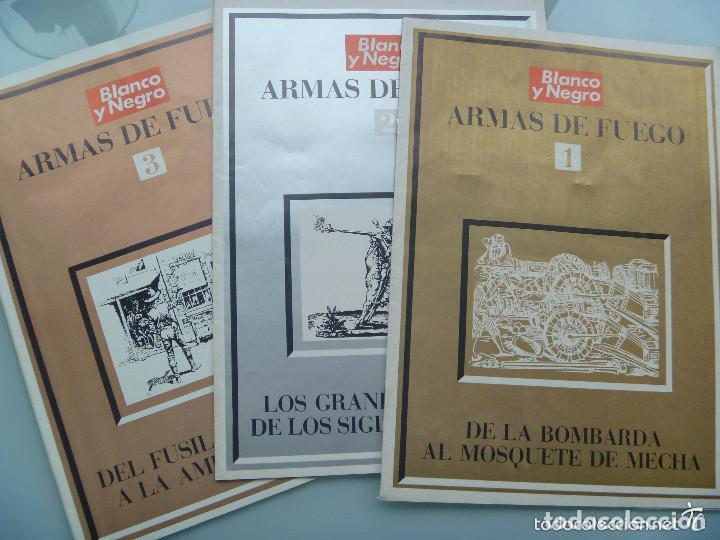 Militaria: LOTE DE 3 FASCICULOS ( COMPLETA ) DE &uml; ARMAS DE FUEGO &uml; , DE BLANCO Y NEGRO. A&Ntilde;OS 60