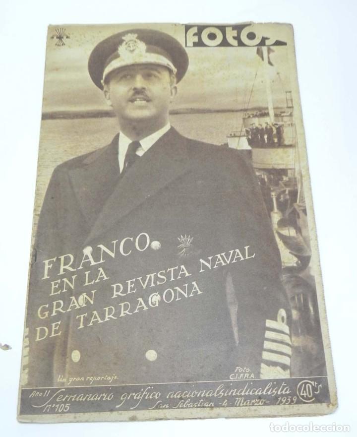Militaria: FOTOS. SEMANARIO GR&Aacute;FICO NACIONAL-SINDICALISTA. GUERRA CIVIL. N&ordm; 105. 4 DE MARO DE 1939, FRANCO EN L