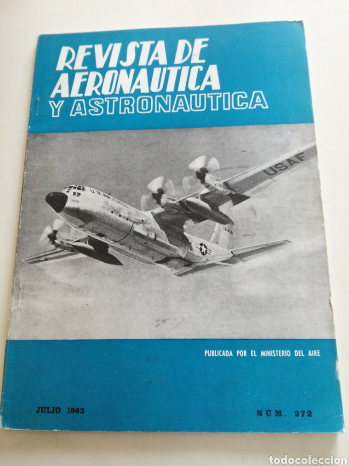 Militaria: REVISTA DE AERONAUTICA ASTRONAUTICA - N&ordm; 272 -JUL 1963 // VALENTINA TERECHKOWA LA GAVIOTA LUFTWAFFE