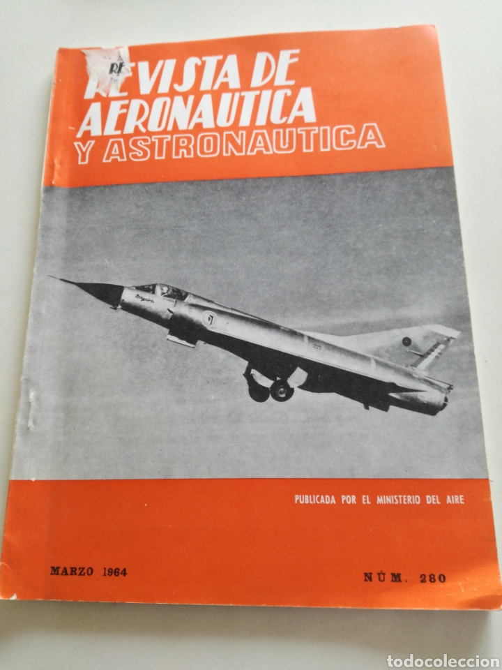 Militaria: REVISTA DE AERONAUTICA Y ASTRONAUTICA - N&ordm; 280 - MAR 1964 // AVIACO VUELE CON SU COCHE PILOTOS CONGO