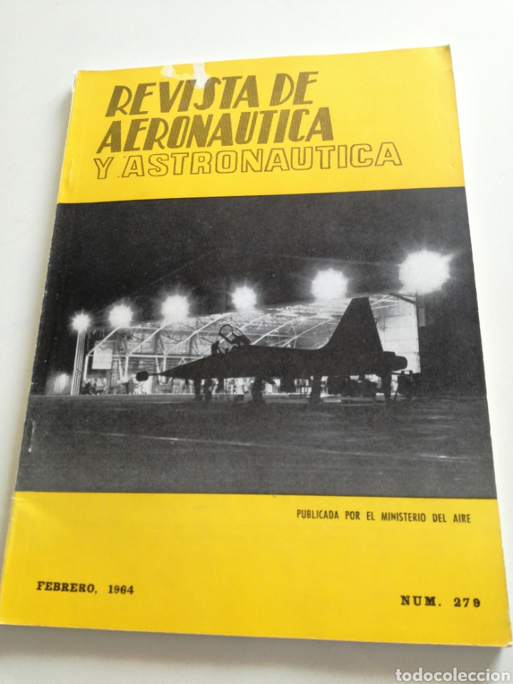 Militaria: REVISTA DE AERONAUTICA Y ASTRONAUTICA - N&ordm; 279 - FEB 1964 // CARRERA LUNAR URSS-USA F.A. ESTRATEGICA