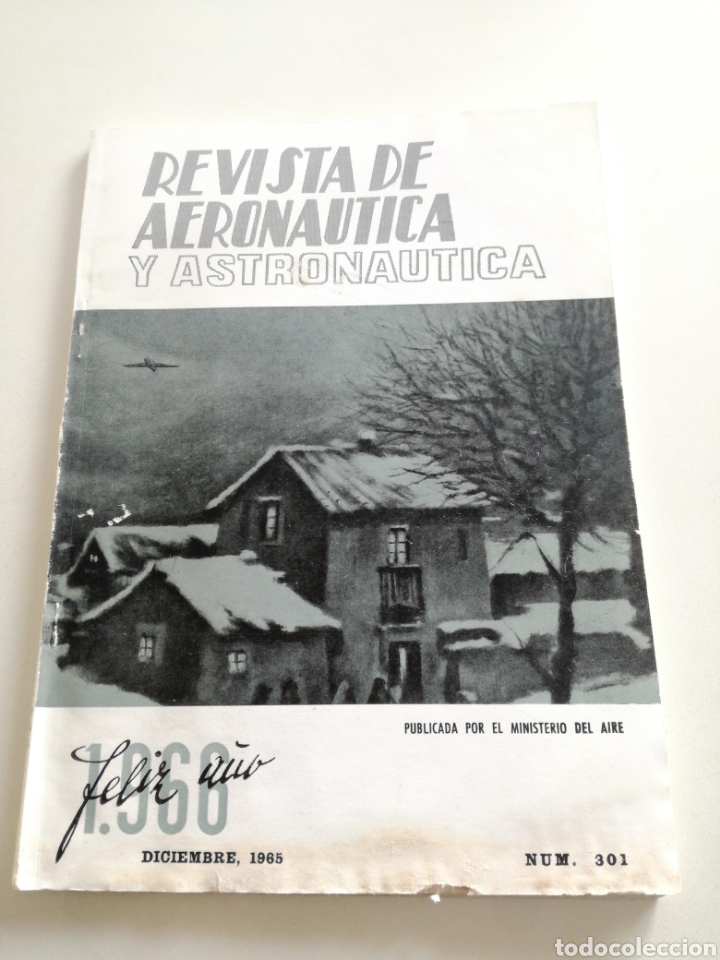 Militaria: REVISTA DE AERONAUTICA Y ASTRONAUTICA - N&ordm; 301 DIC. 1965 // AVIACooION MILITAR CIVIL ESPACIO