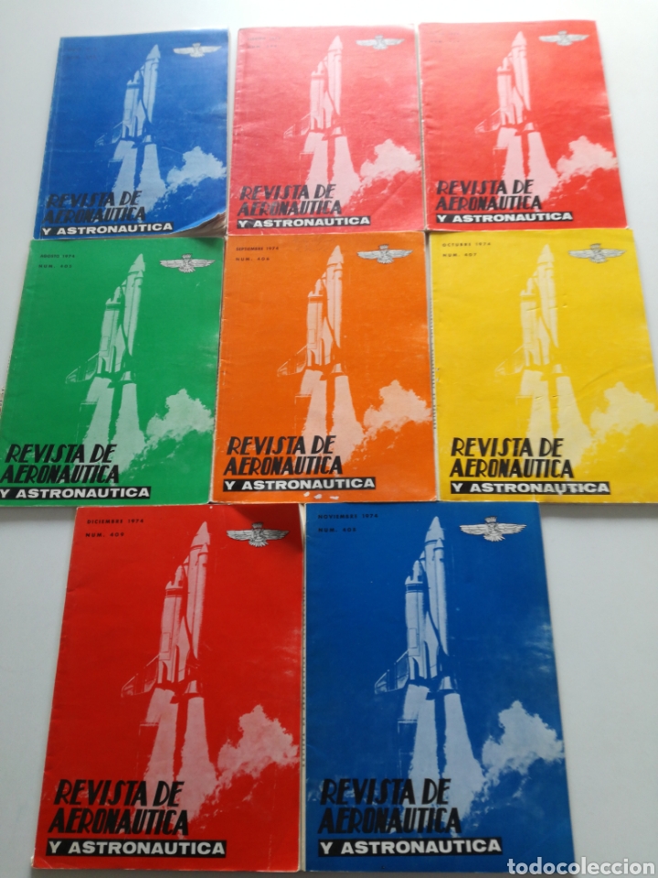 Militaria: REVISTA DE AERONAUTICA Y ASTRONAUTICA 1974 // 8 NUM : 398-399 y 404 Al 409 // AVIACION NASA MILITAR